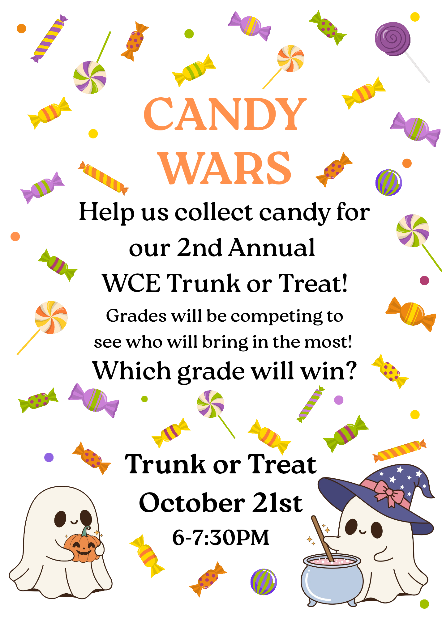 A colorful flyer for 'Candy Wars,' a candy collection competition for the 2nd Annual WCE Trunk or Treat on October 21st, featuring cartoon ghosts and candies.