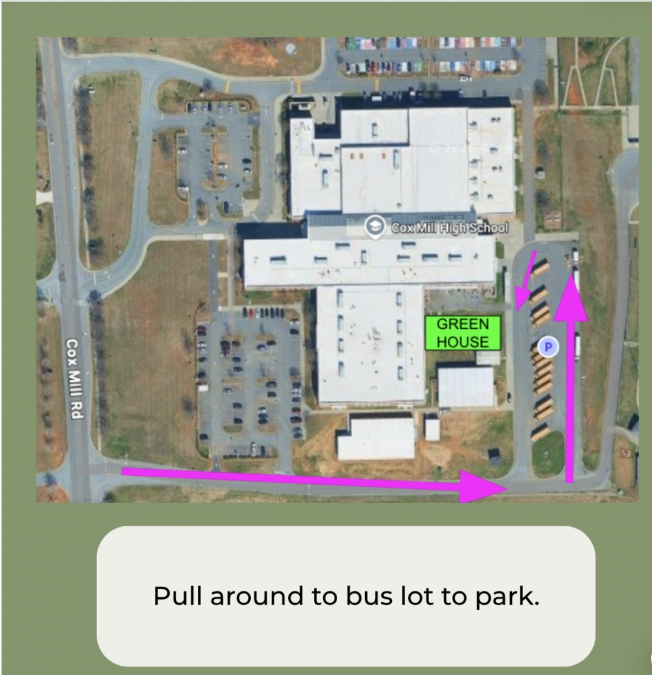 Map of where to drive to get the plants. Pull around back to the bus parking lot and you'll see the greenhouse. 