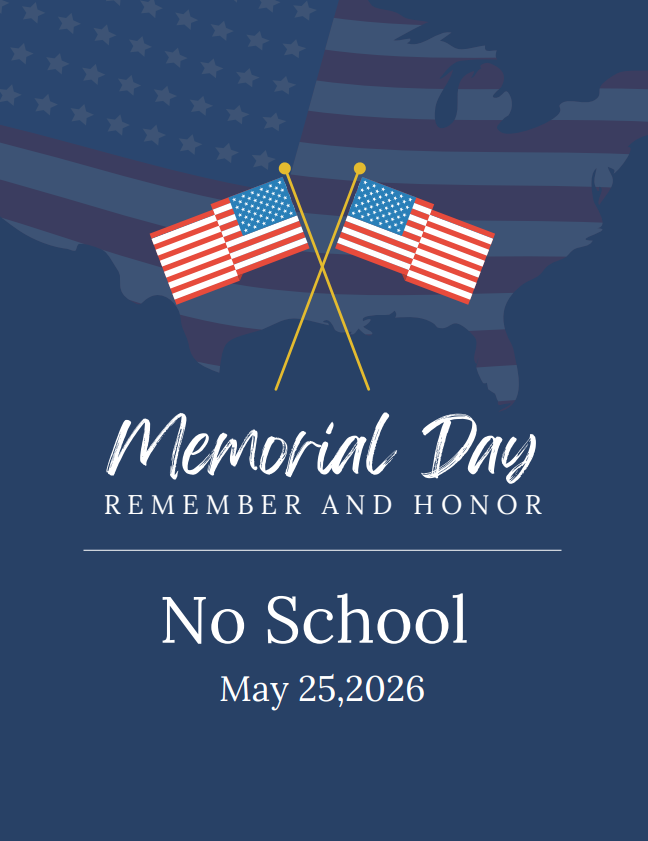 No School -  Monday May, 25