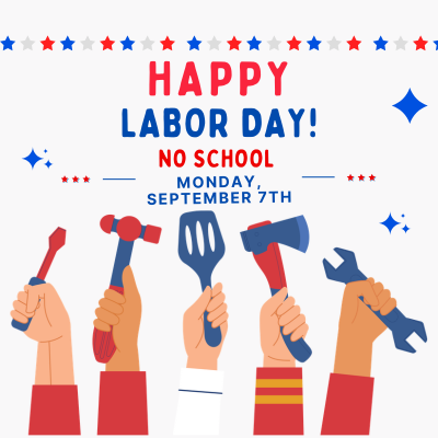 No School - Labor Day - Sept 7th