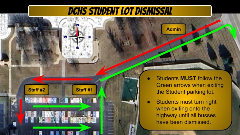 DCHS Drivers:  Student Lot Arrival and Dismissal