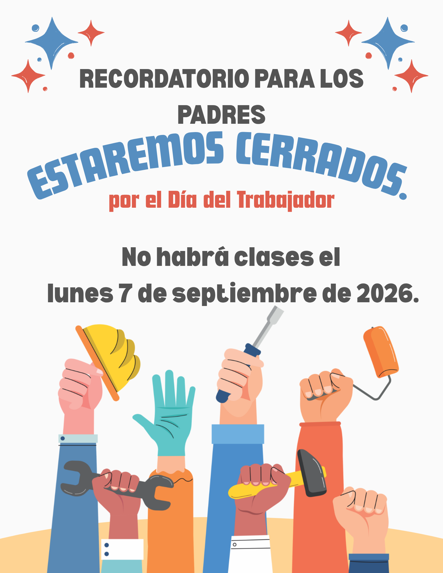 Reminder for parents: The school will be closed on Monday, September 7, 2026, for Labor Day.