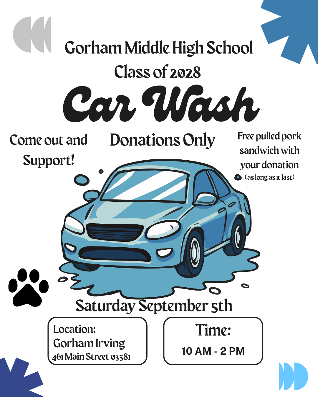 Junior Class Car Wash Fundraiser - Saturday, Sept 5th - LOCATION: Gorham Irving 10am-2pm