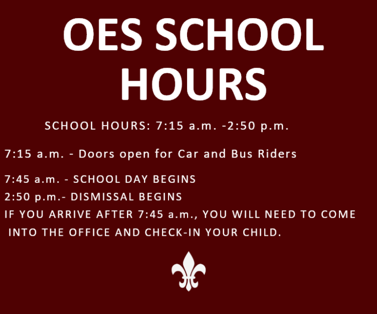OES School Hours: 7:15 a.m. to 2:50 p.m.