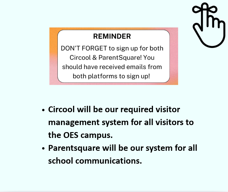 Reminder: Sign up for Circool and ParentSquare for OES campus visitor management and school communications.