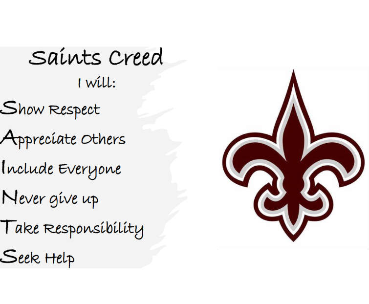 The 'Saints Creed' lists principles: Show Respect, Appreciate Others, Include Everyone, Never give up, Take Responsibility, Seek Help.