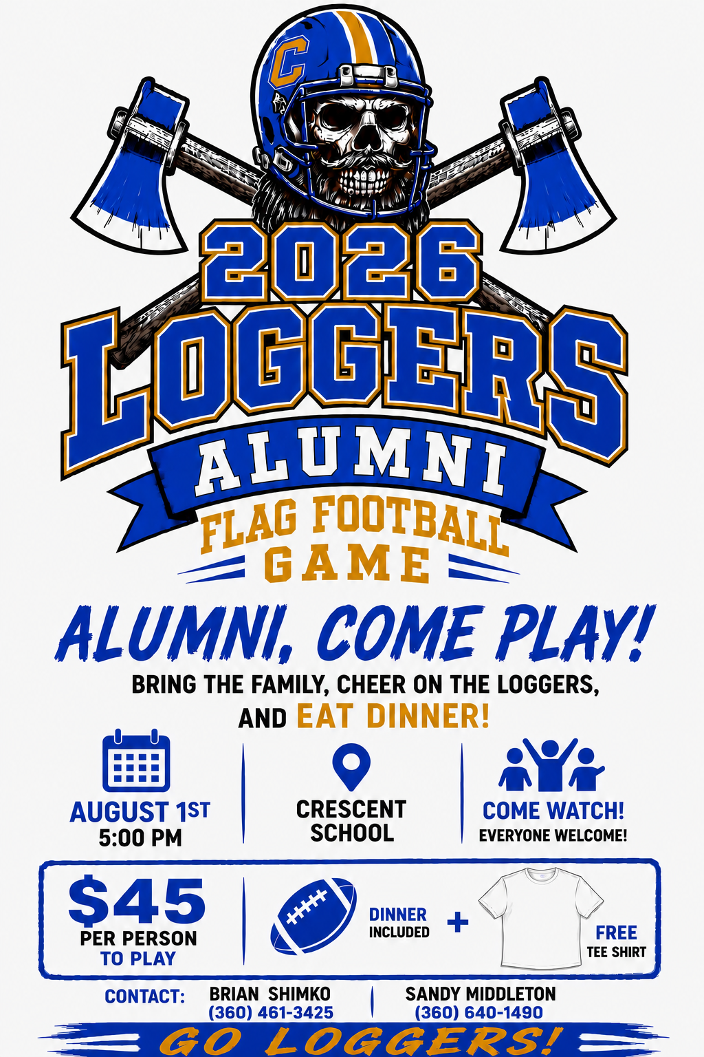 Loggers Alumni Flag Football Game August 1st at 5pm - Good times, good friends, good food and LOGGER PRIDE!