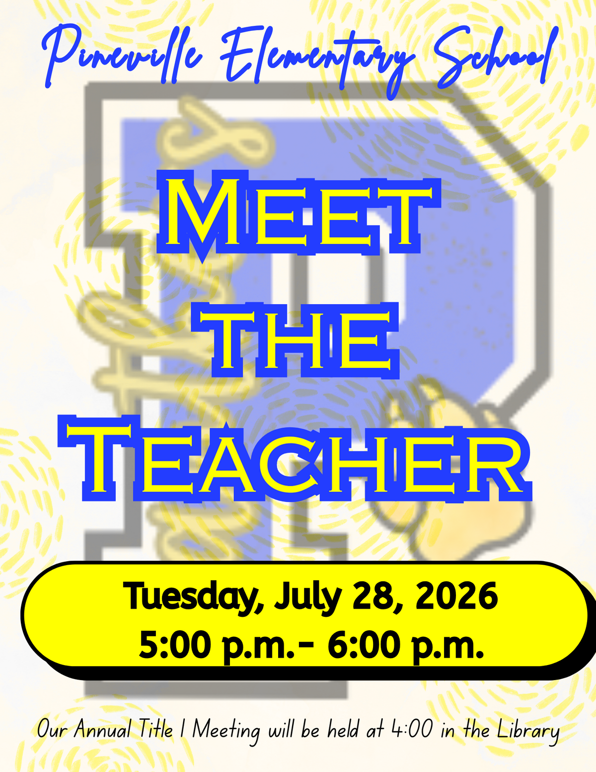 Meet the Teacher- July 28 5:00 p.m.-6:00 p.m.