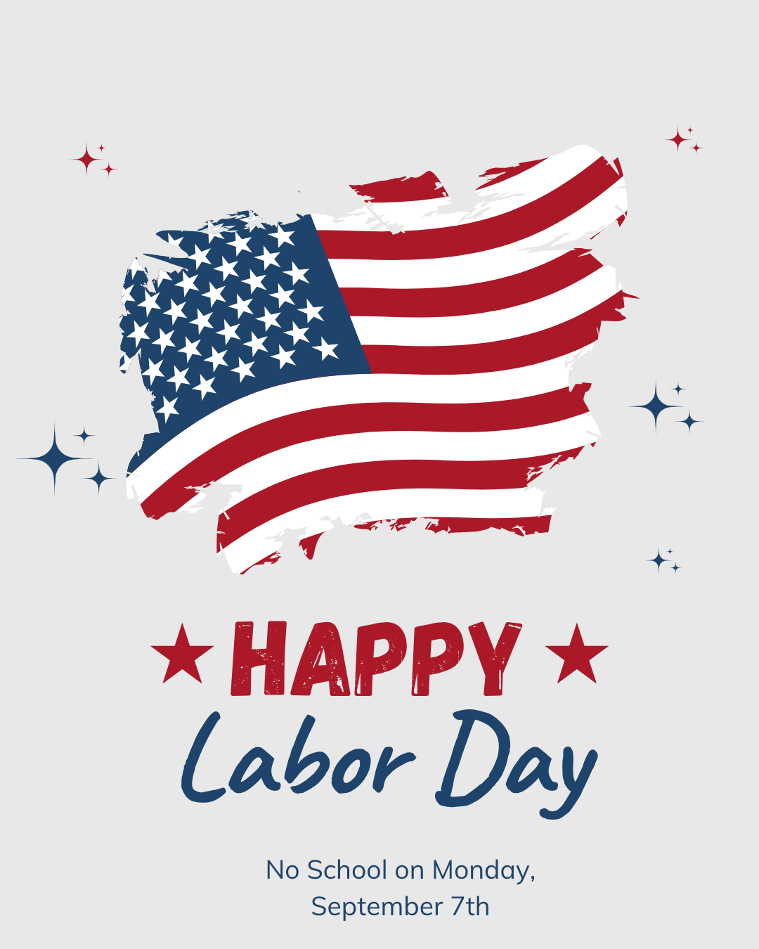 Labor Day on Monday, September 7th - No School