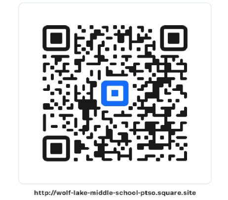 A QR code with a blue square in the center, linking to wolf-lake-middle-school-ptso.square.site.