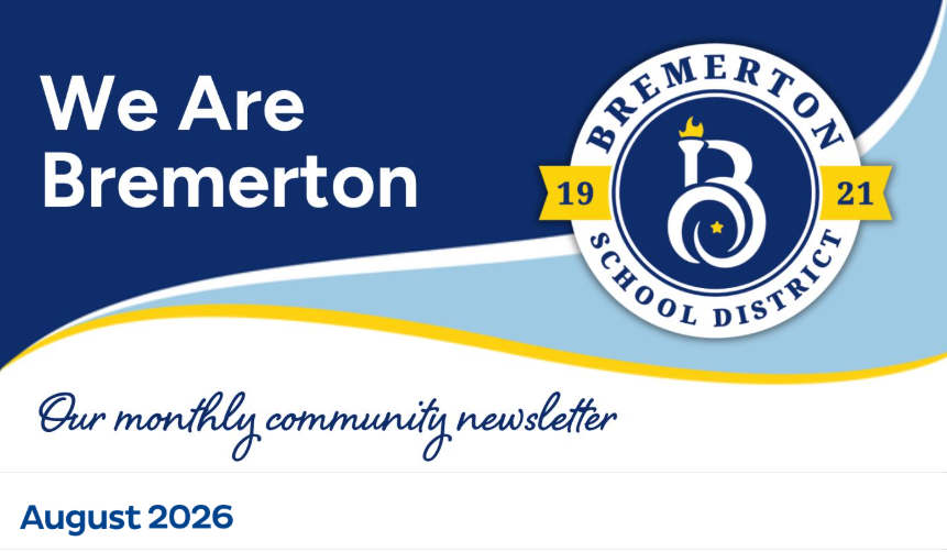 We Are Bremerton: BSD's community e-newsletter (August 2026)