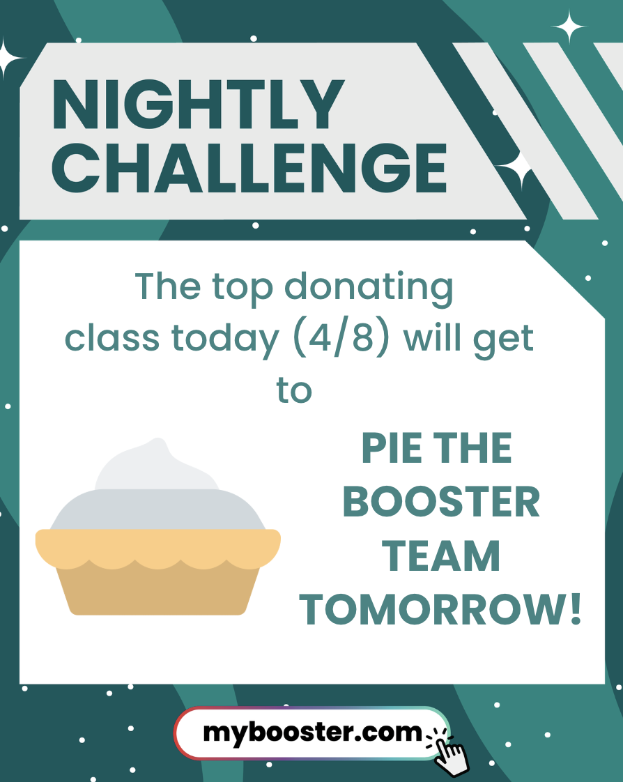 A graphic announces a "Nightly Challenge" where the top donating class on 4/8 will get to pie the booster team tomorrow.