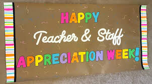 Happy teacher and staff appreciation week!