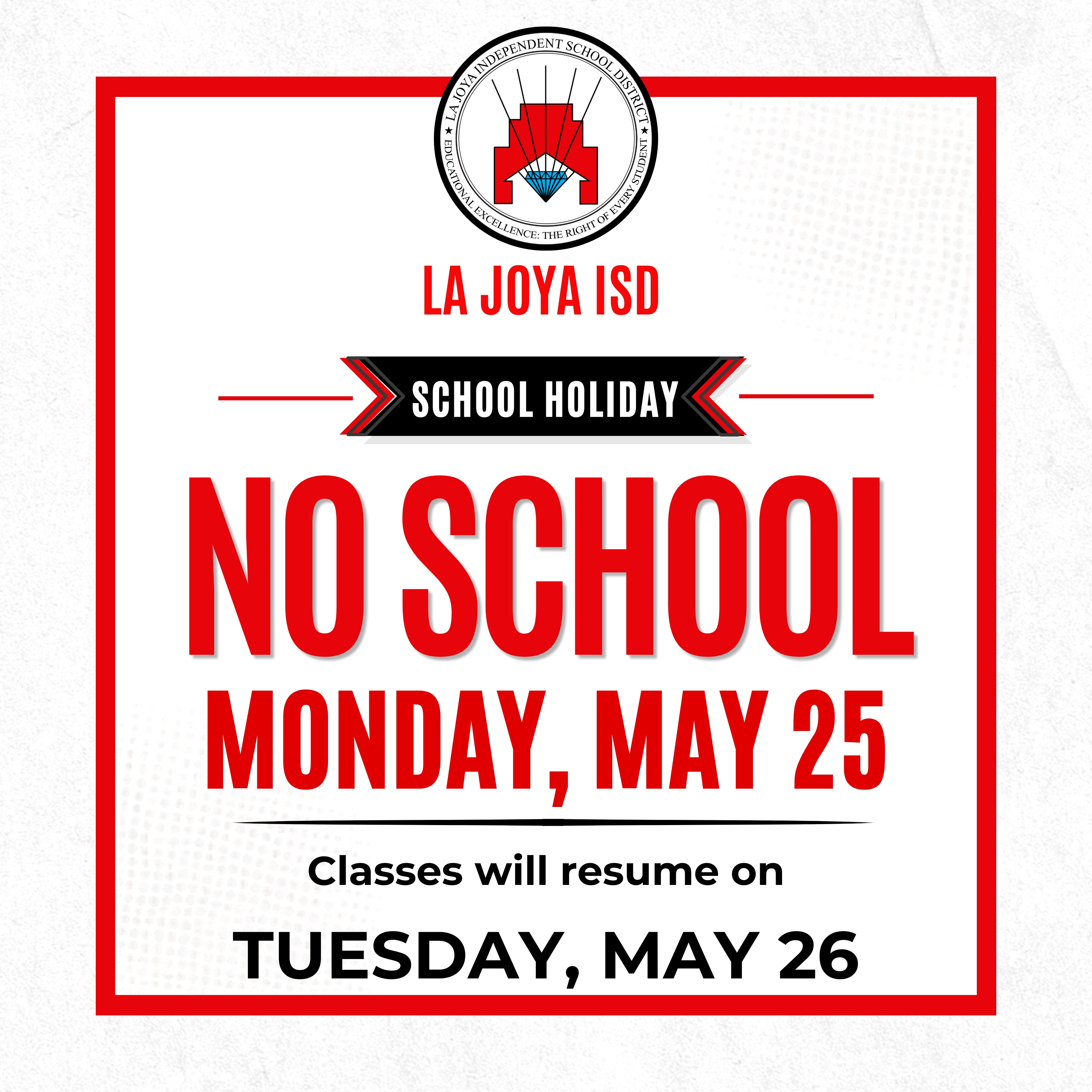 No School on Monday, May 25