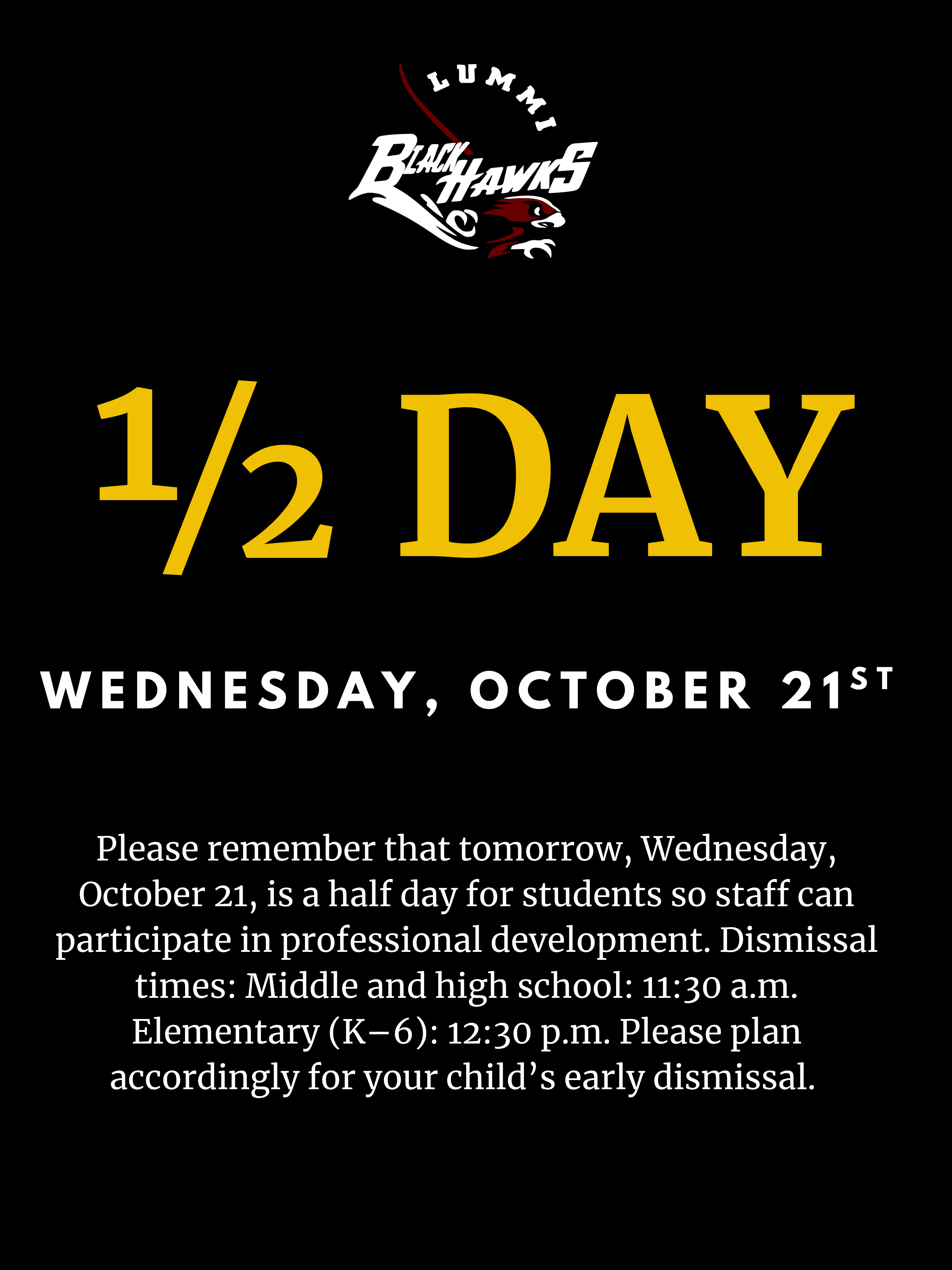 Reminder: Tomorrow, October 21, Is a Half Day