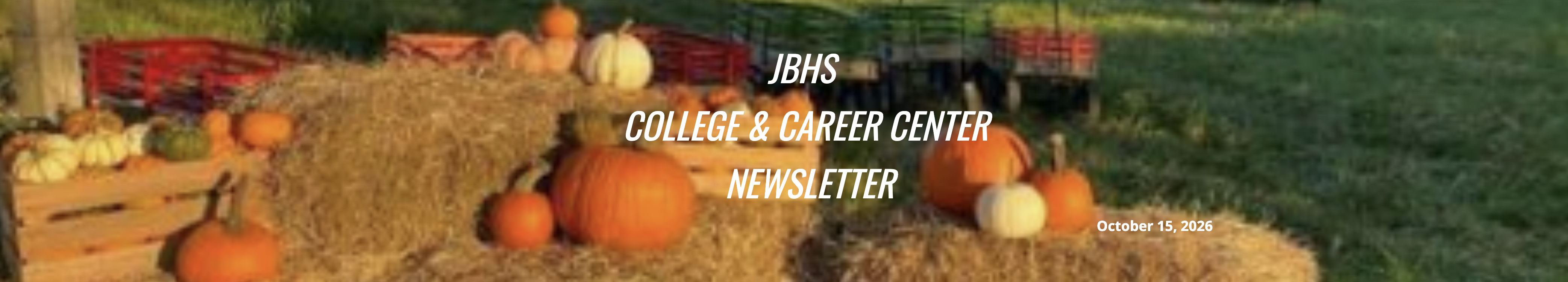 JBHS College & Career Newsletter - 10/15/26
