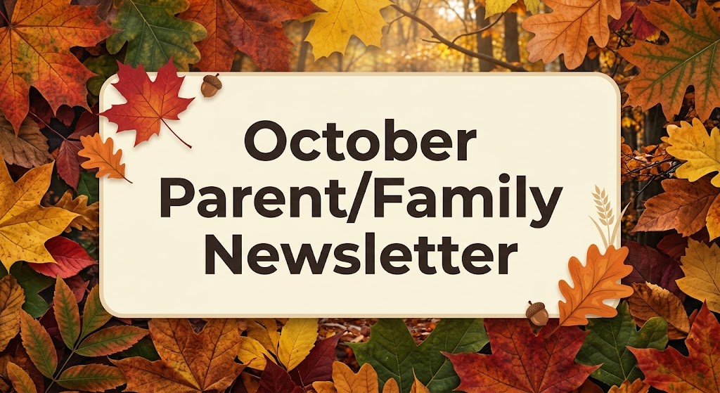 🍁 Fall into the loop! The October Parent Newsletter is Here! 🍂