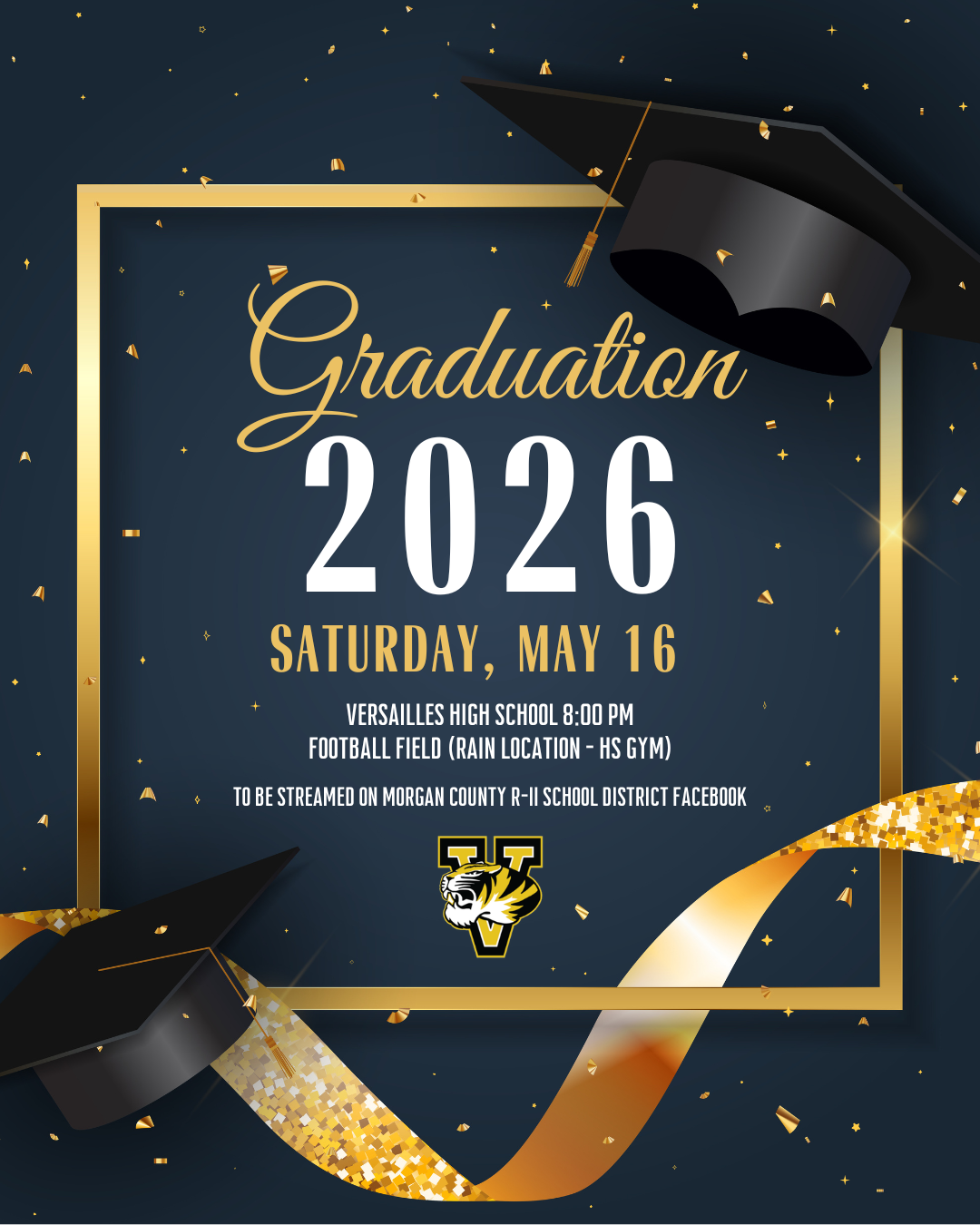 Graduation ceremony announcement for the Class of 2026 at Versailles High School on Saturday, May 16.