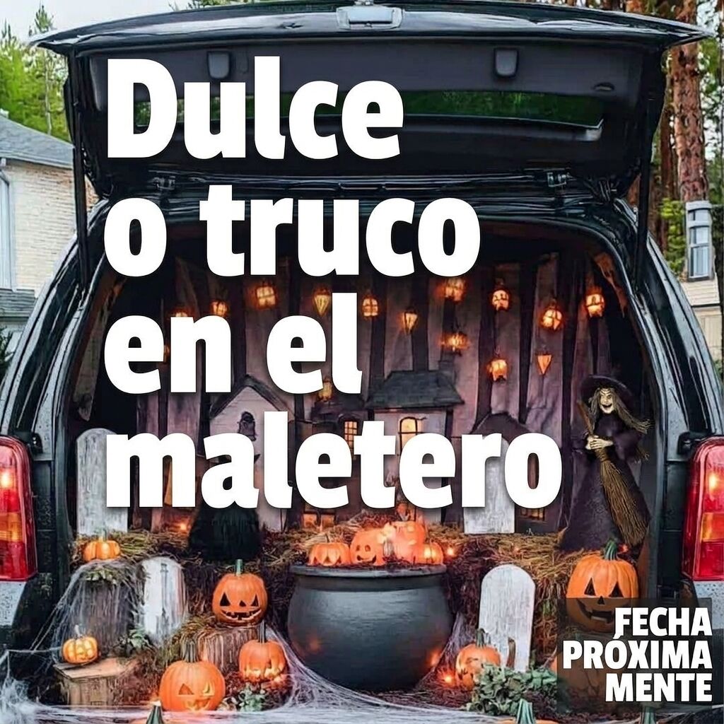 A car trunk decorated for Halloween with pumpkins, a cauldron, tombstones, and a witch figure, featuring the Spanish text "Dulce o truco en el maletero" and "FECHA PROXIMAMENTE".