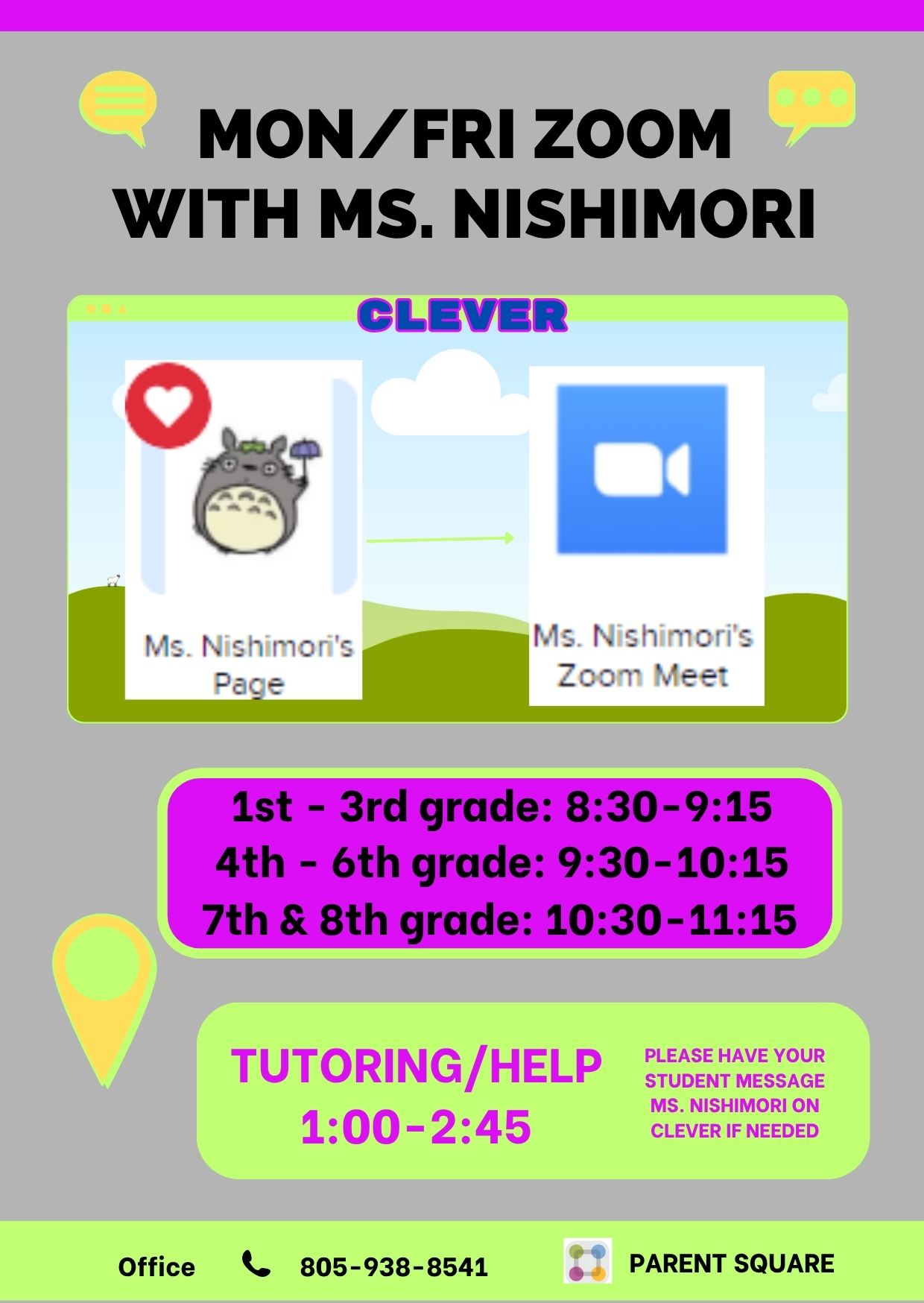 An informational flyer for Mon/Fri Zoom with Ms. Nishimori, detailing grade schedules and a tutoring time of 1:00-2:45.