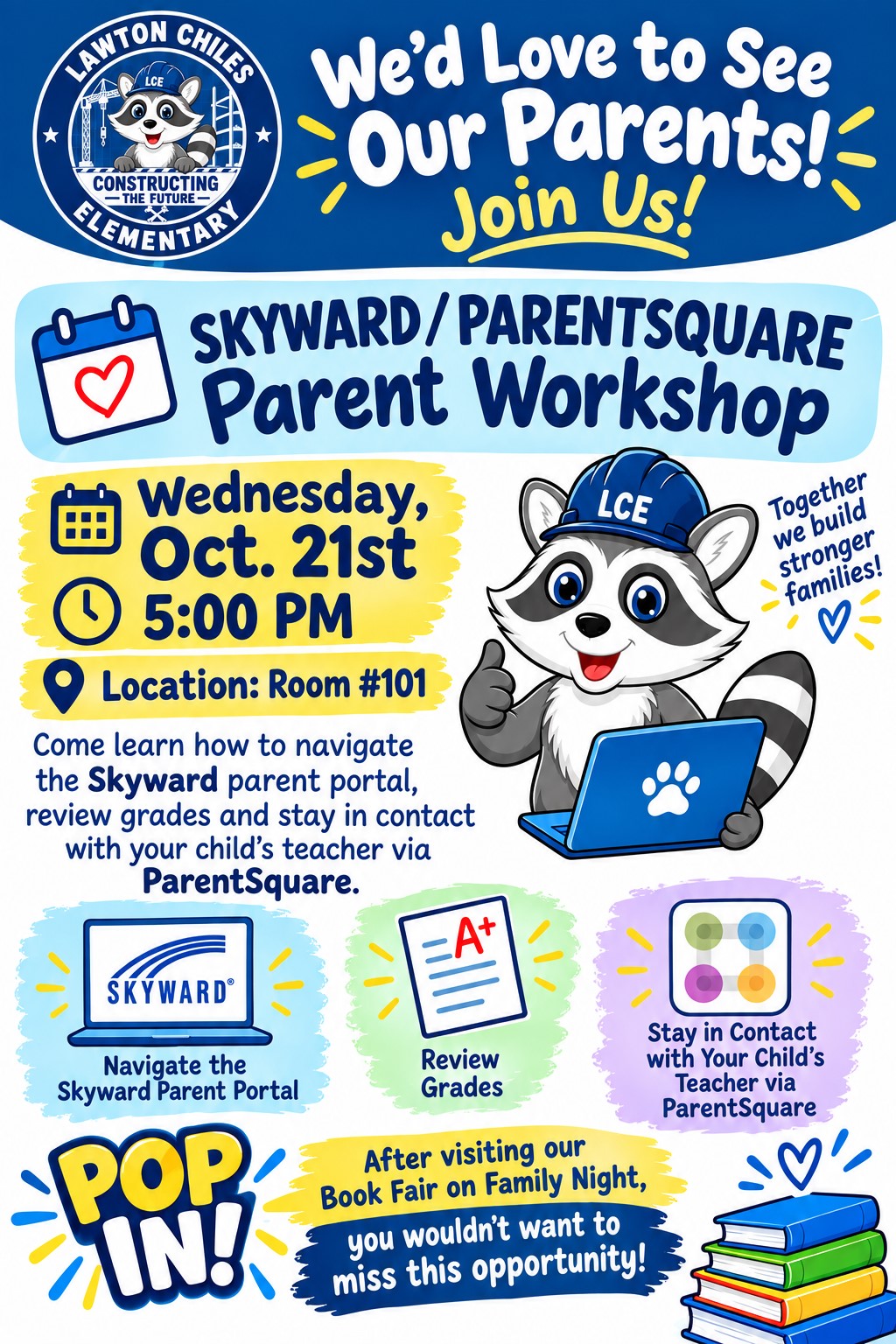A blue and white flyer invites parents to a Skyward and ParentSquare workshop at Lawton Chiles Elementary on Wednesday, Oct. 21st at 5:00 PM.
