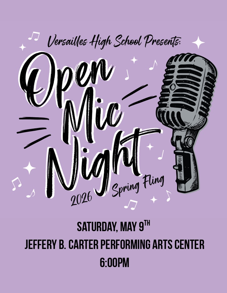 Versailles High School Presents Open Mic Night - 2026 Spring Fling - Saturday, May 9, 2026 at 6:00 p.m.