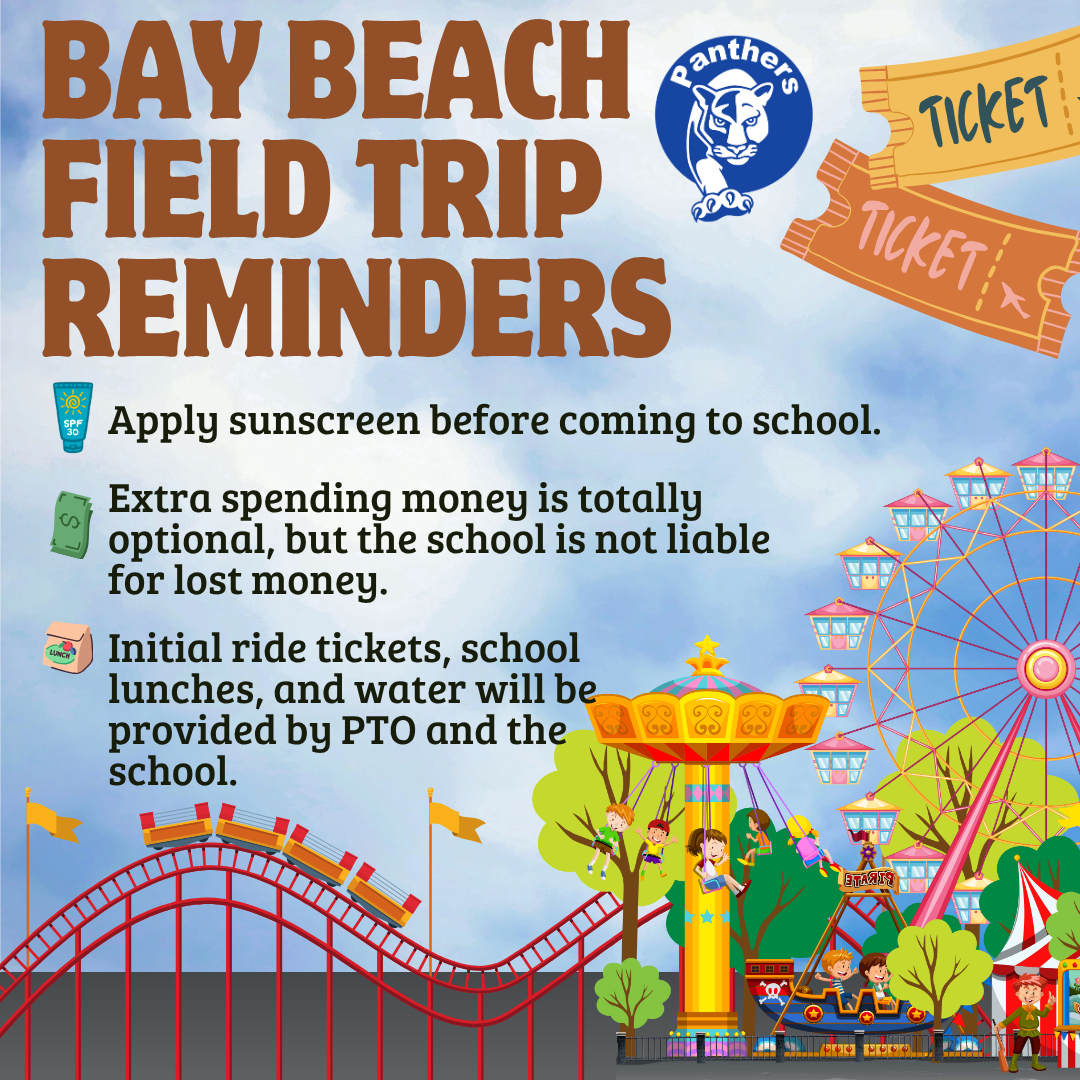 Bay Beach Field Trip Reminders Thursday 5/28