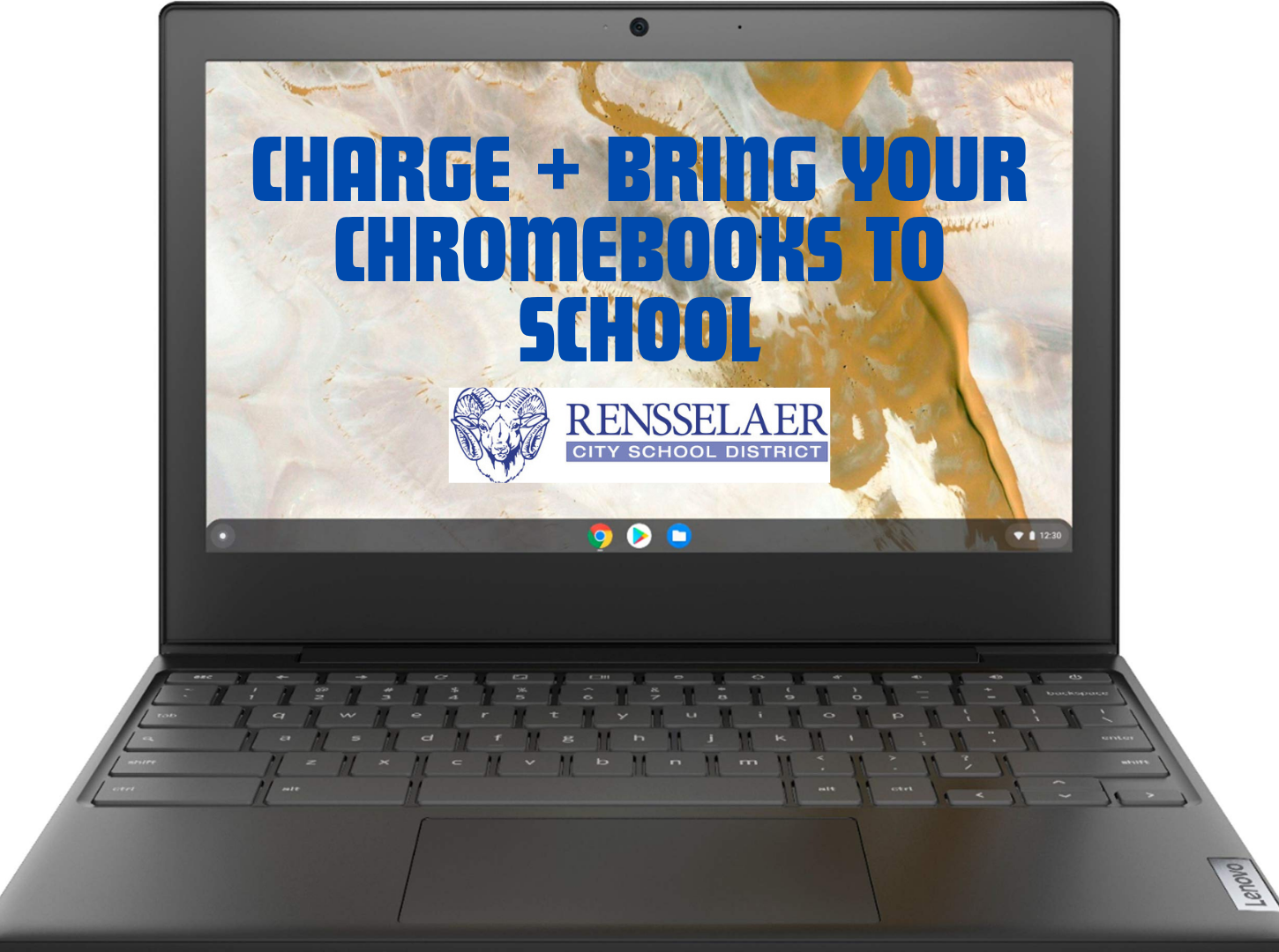 The screen of a Chromebook shows a reminder to charge and bring the device to school, featuring the Rensselaer City School District emblem.