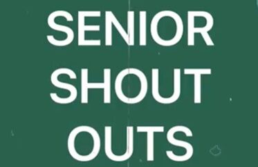 Senior Shout Outs!