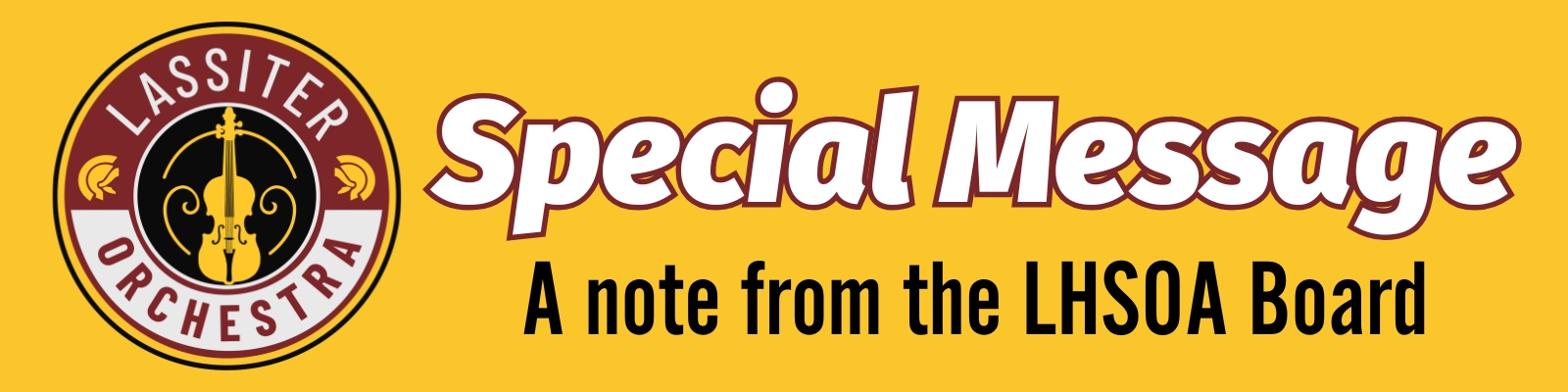 A yellow banner with the text 'Special Message' and 'A note from the LHSOA Board', accompanied by the Lassiter Orchestra logo on the left.