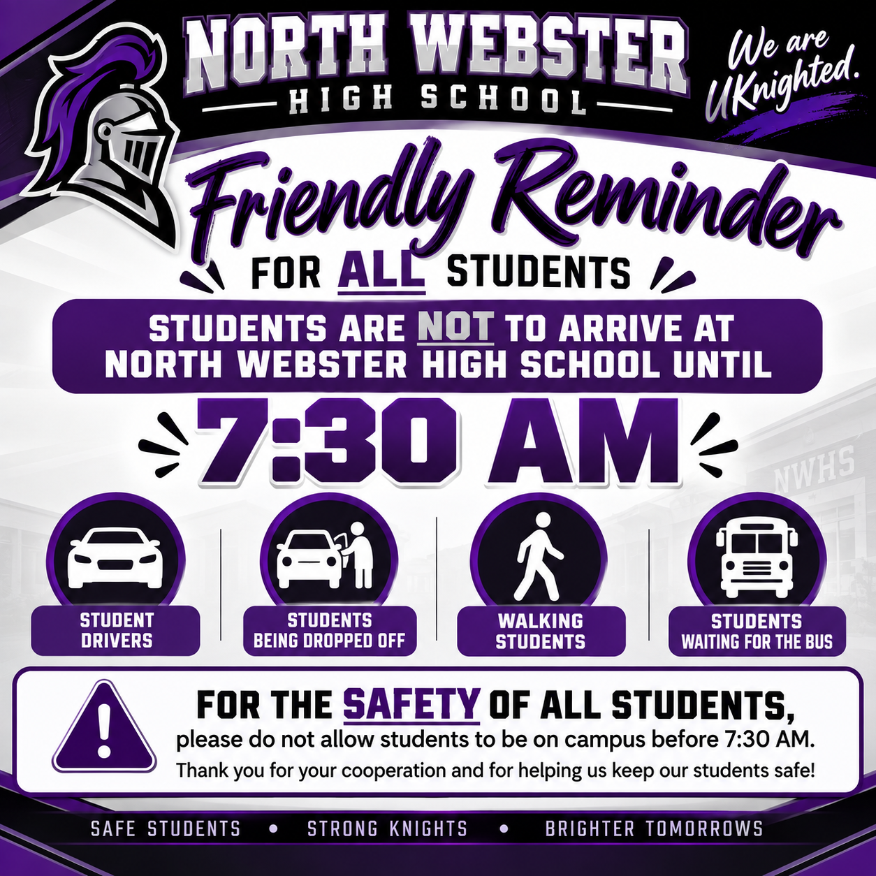 A graphic from North Webster High School reminds students not to arrive before 7:30 AM.