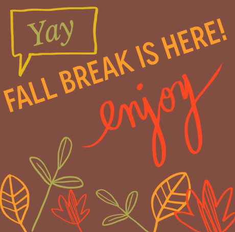 Fall Break- No School