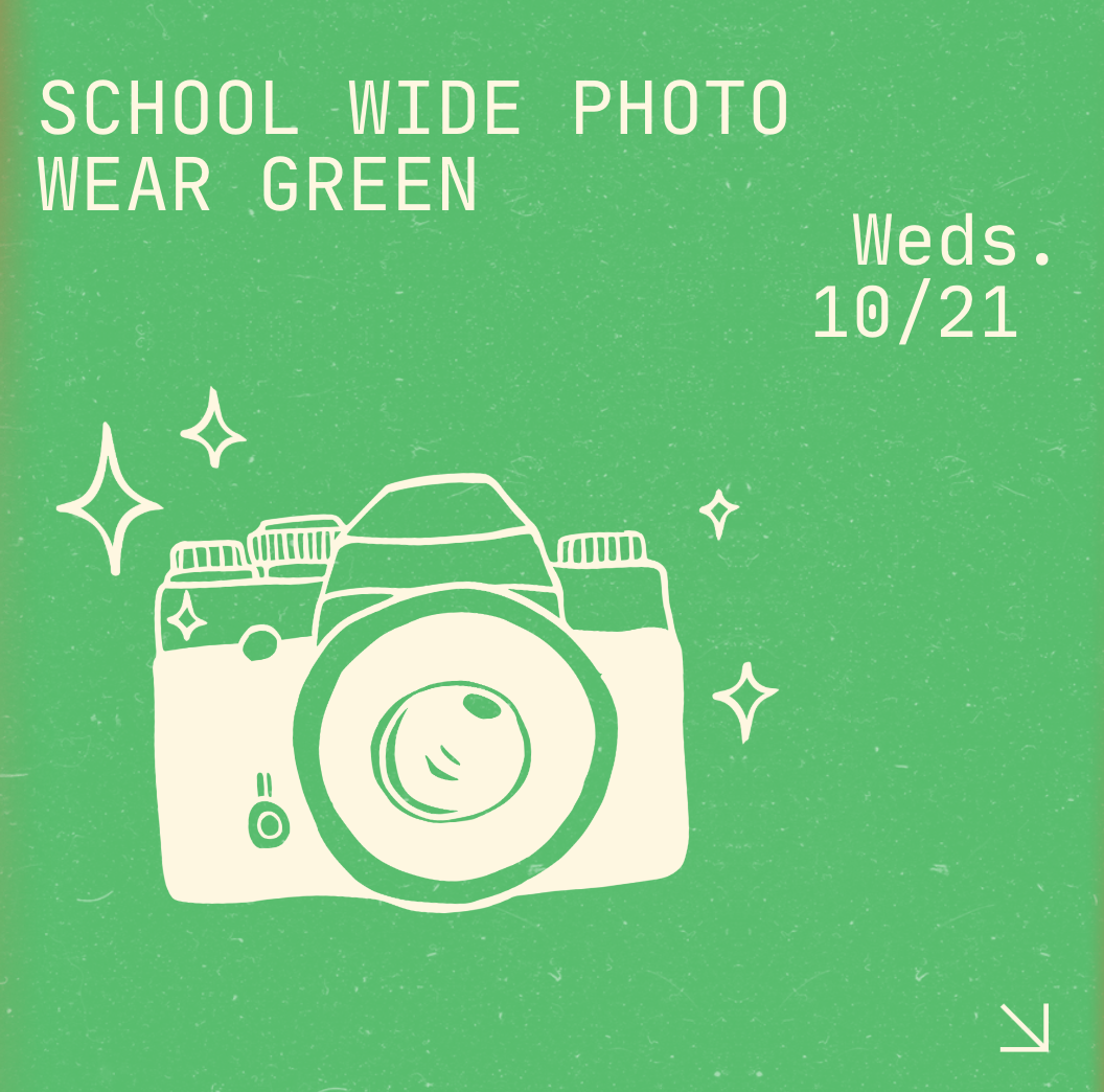 School Wide Photo- Wednesday Students, Wear Green !